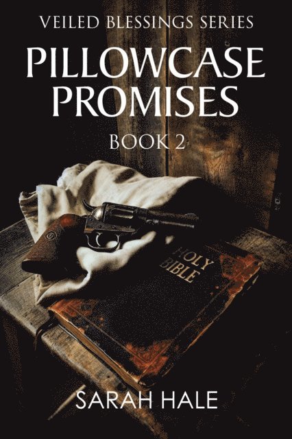 Sarah Hale - Pillowcase Promises, E-bok