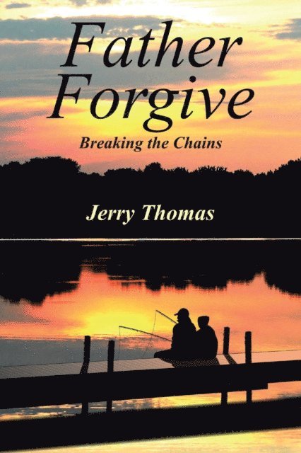 Jerry Thomas - Father Forgive, E-bok