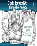 Jak kreslit skv?l? v?ci