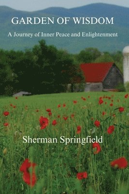 Sherman Springfield - Garden of Wisdom, Häftad
