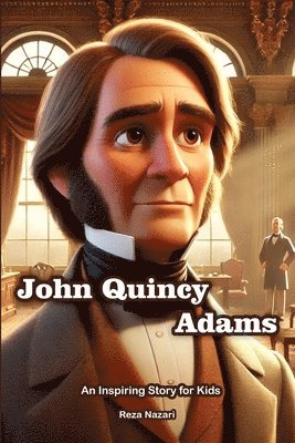Reza Nazari - Story of John Quincy Adams, Häftad
