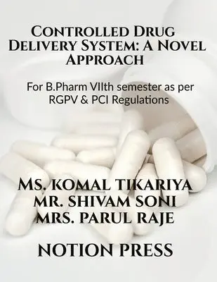 Komal Tikariya - Controlled Drug Delivery System, Häftad. Tillgänglighet: Lägg i varukorg