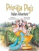 Beverly Bruemmer - Priscilla Pig's Italian Adventure, Häftad