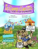 Beverly Bruemmer - To Camp Can Do on the You Can Express, Häftad. Tillgänglighet: Lägg i varukorg