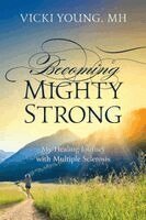 Vicki Young - Becoming Mighty Strong, Häftad. Tillgänglighet: Lägg i varukorg