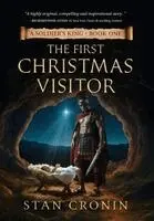 Stan Cronin - Soldiers King - Book One - The First Christmas Visitor, Inbunden. Tillgänglighet: Lägg i varukorg