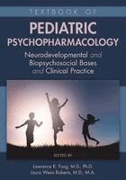 Lawrence K. Fung, Laura Weiss Roberts - Textbook of Pediatric Psychopharmacology, Inbunden