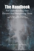 Handbook For Understanding Your Dreams And Interpreting Them