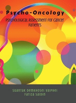 Suantak Demkhosei Vaiphei, Fariza Saidin - Psycho-Oncology, Inbunden. Tillgänglighet: Lägg i varukorg