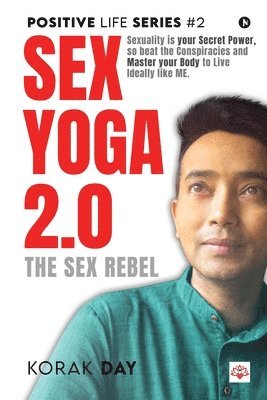 Korak Day - Sex Yoga 2.0, Häftad