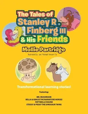 Mollie Partridge - Tales of Stanley R. Finberg III and His Friends, Häftad. Tillgänglighet: Lägg i varukorg