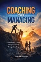 Terry Ostrowiak - Coaching Over Managing, Häftad
