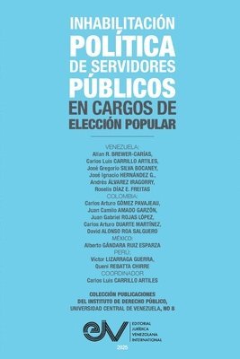 Carlos Luis Carrillo Artíles - Inhabilitación Política de Servidores Públicos En Cargos de Elección Popular, Häftad