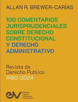 Brewer-Carías - COMENTARIOS JURISPRUDENCIALES SOBRE DERECHO CONSTITUCIONAL Y DERECHO ADMINISTRATIVO. Revista de Derecho Publico 1980-2024, Häftad