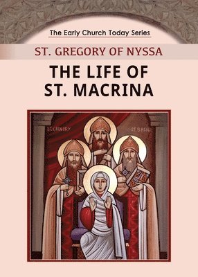 St Gregory Of Nyssa - Life of St. Macrina, Häftad