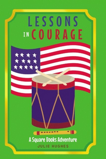 Julie Hughes - Lessons in Courage, E-bok