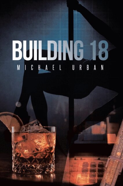 Michael Urban - Building 18, E-bok
