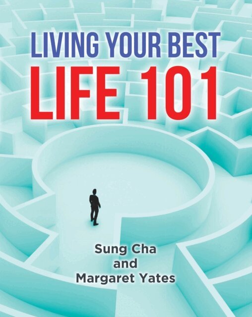 Margaret Yates, Sung Cha - Living Your Best Life 101, E-bok