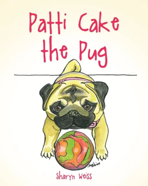 Sharyn Weiss - Patti Cake the Pug, E-bok. Tillgänglighet: Lägg i varukorg