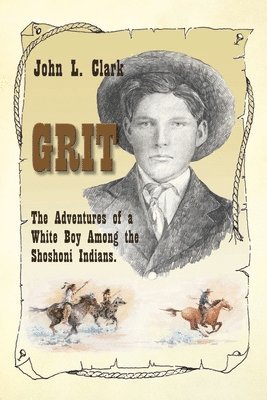 John L Clark - Grit, Häftad. Tillgänglighet: Lägg i varukorg