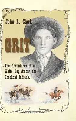 John L Clark - Grit, Inbunden. Tillgänglighet: Lägg i varukorg