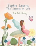 Sophie Learns the Seasons of Life