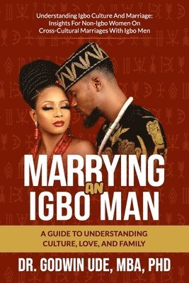 Godwin Ude - Marrying an Igbo Man, Häftad. Tillgänglighet: Lägg i varukorg