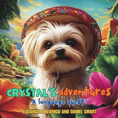 Elisangela Bearigo, Daniel Smart - Crystal's Adventures A Language Quest, Häftad