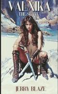 Valxika the Slave