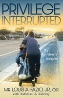 Louis A Fazio - Privilege Interrupted, Häftad