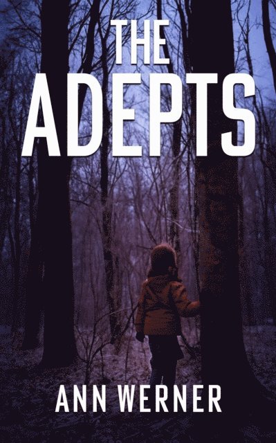Ann Werner - Adepts, E-bok