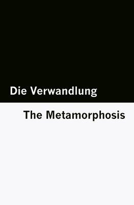 Franz Kafka - Die Verwandlung / The Metamorphosis [Bilingual Edition] - German & English, Häftad