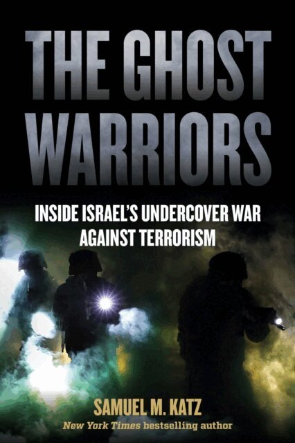 Samuel M. Katz - Ghost Warriors, E-bok