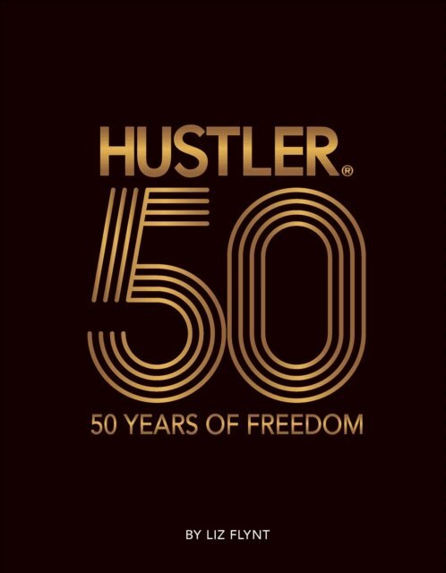Liz Flynt - HUSTLER 50, E-bok
