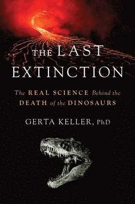 Gerta Keller - Last Extinction, Inbunden