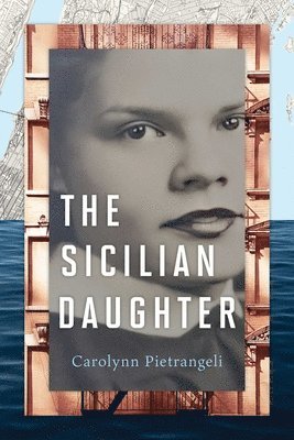 Carolynn Pietrangeli - Sicilian Daughter, Häftad