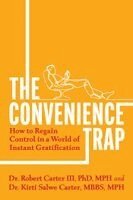Robert Carter III, Kirti Salwe Carter - Convenience Trap, Häftad