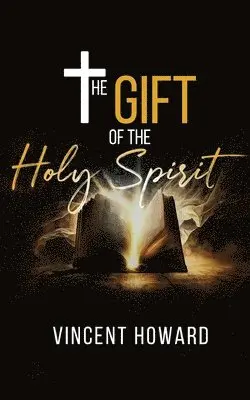 Vincent Howard - Gift of the Holy Spirit, Häftad. Tillgänglighet: Tillfälligt slut