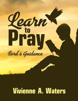 Vivienne A Waters - Learn to Pray, Häftad. Tillgänglighet: Tillfälligt slut