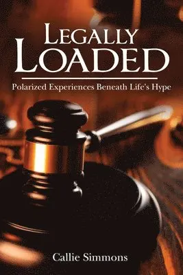 Callie Simmons - Legally Loaded, Häftad. Tillgänglighet: Tillfälligt slut