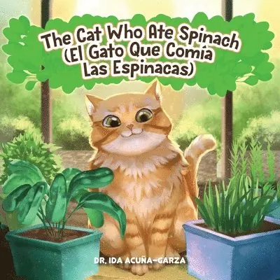 Ida Acuña-Garza - Cat Who Ate Spinach (El Gato Que Comia Las Espinacas), Häftad. Tillgänglighet: Tillfälligt slut