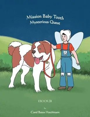 Carol Bates Hutchinson - Mission Baby Tooth Mysterious Quest (Book 3), Häftad. Tillgänglighet: Tillfälligt slut