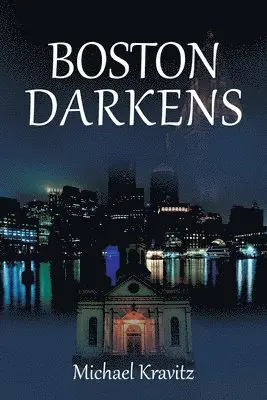 Michael Kravitz - Boston Darkens, Häftad. Tillgänglighet: Tillfälligt slut