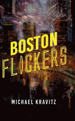 Michael Kravitz - Boston Flickers, Inbunden. Tillgänglighet: Tillfälligt slut