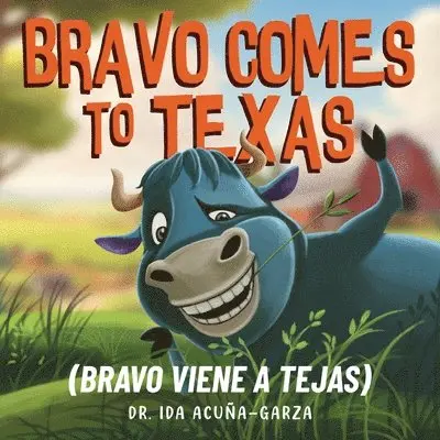 Ida Acuña-Garza - Bravo Comes to Texas (Bravo Viene a Tejas), Häftad. Tillgänglighet: Tillfälligt slut