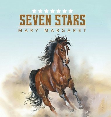 Mary Margaret - Seven Stars, Inbunden