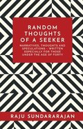 Random Thoughts of a Seeker