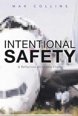 Max Collins - Intentional Safety, Häftad