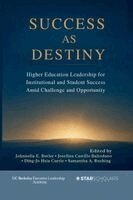 Johnnella E Butler, Josefina Castillo Baltodano, Ding-Jo H Currie - Success as Destiny, Häftad
