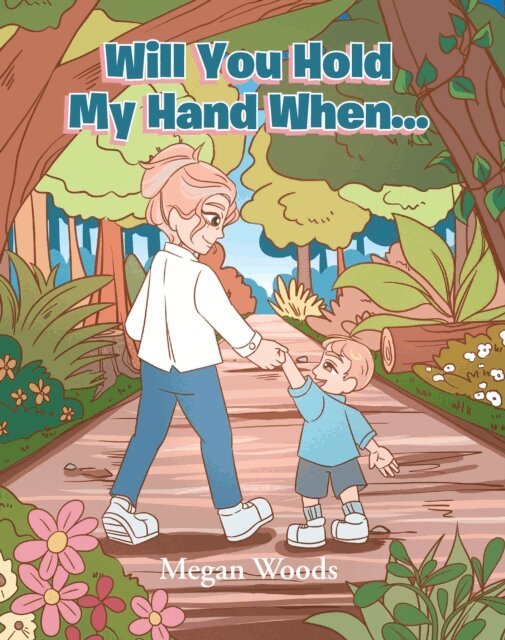 Megan Woods - Will You Hold My Hand When..., E-bok